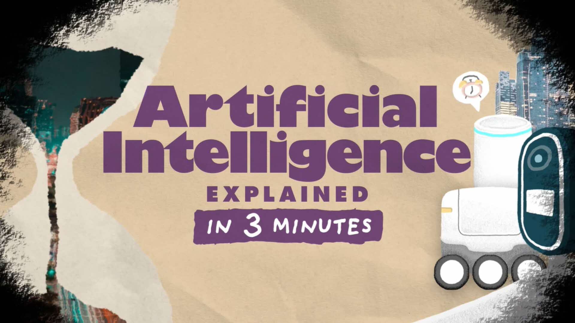 Change to Artificial Intelligence Explained in 3 Minutes 