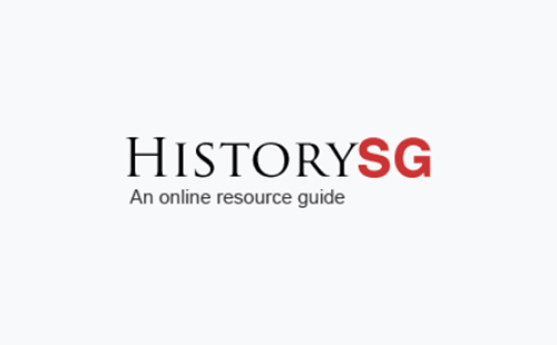 HistorySG is an online resource guide to events that have unfolded in Singapore's history since 1299 to the present