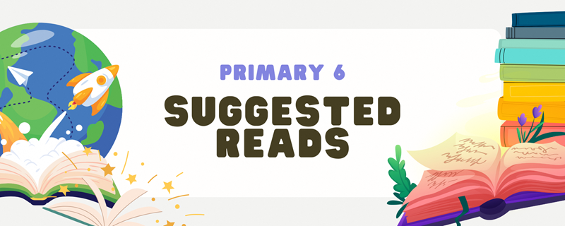 NLB Primary Six Suggested Reads 2024