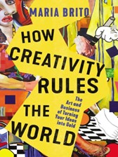 how creativity rules the world