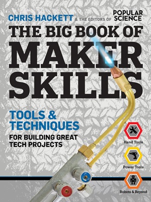book cover for The Big Book of Maker Skills: Tools & Techniques for Building Great Tech Projects